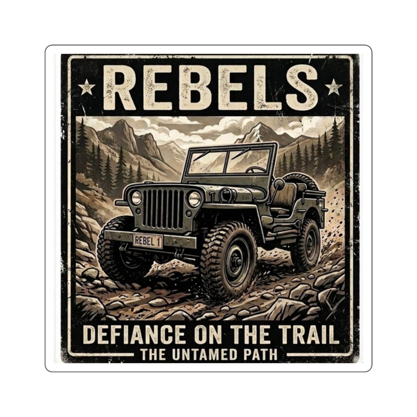 Rebels Off-Road Square Sticker — Jeep Adventure "Defiance On The Trail"