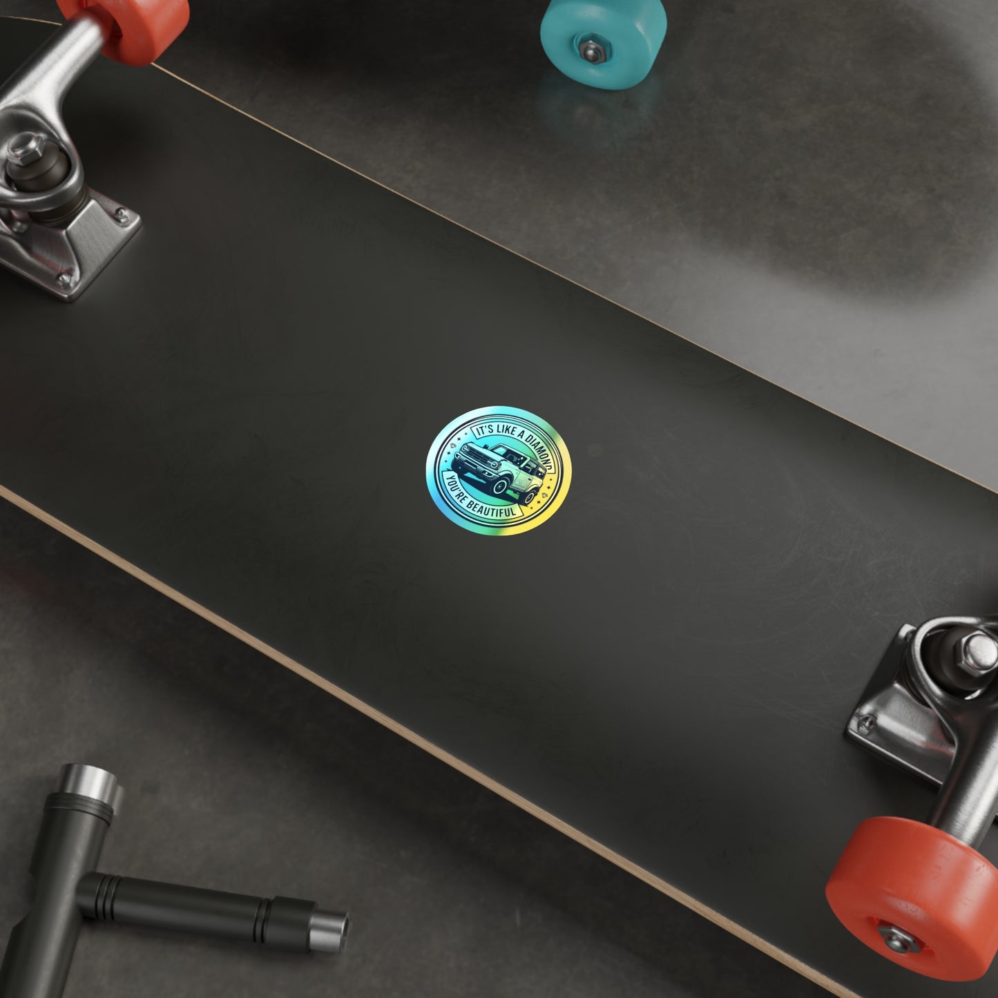 Holographic Die-Cut Sticker — "It's Like a Diamond, You're Beautiful"