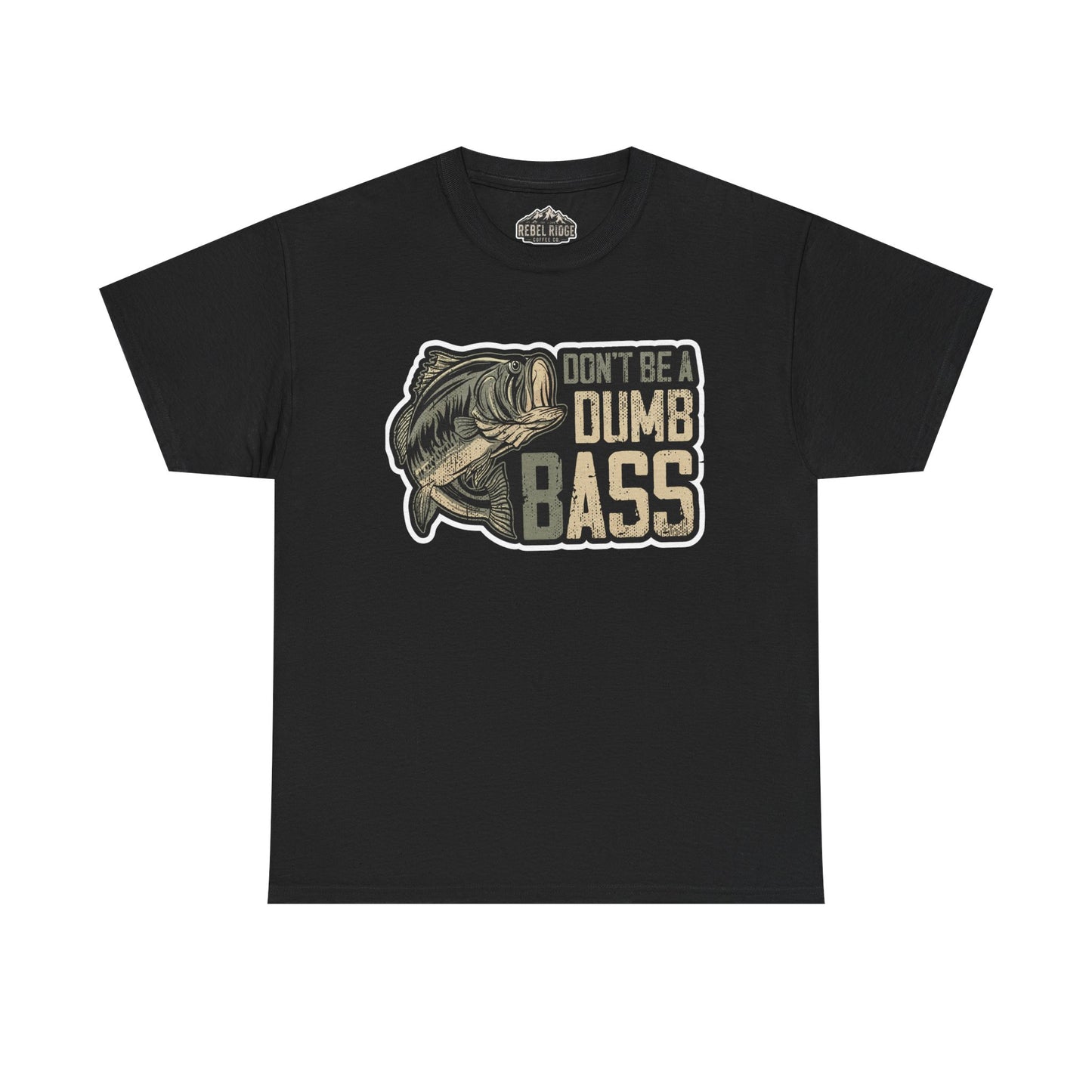 Bass Fishing T-Shirt — "Don't Be a Dumb Bass" Graphic Tee