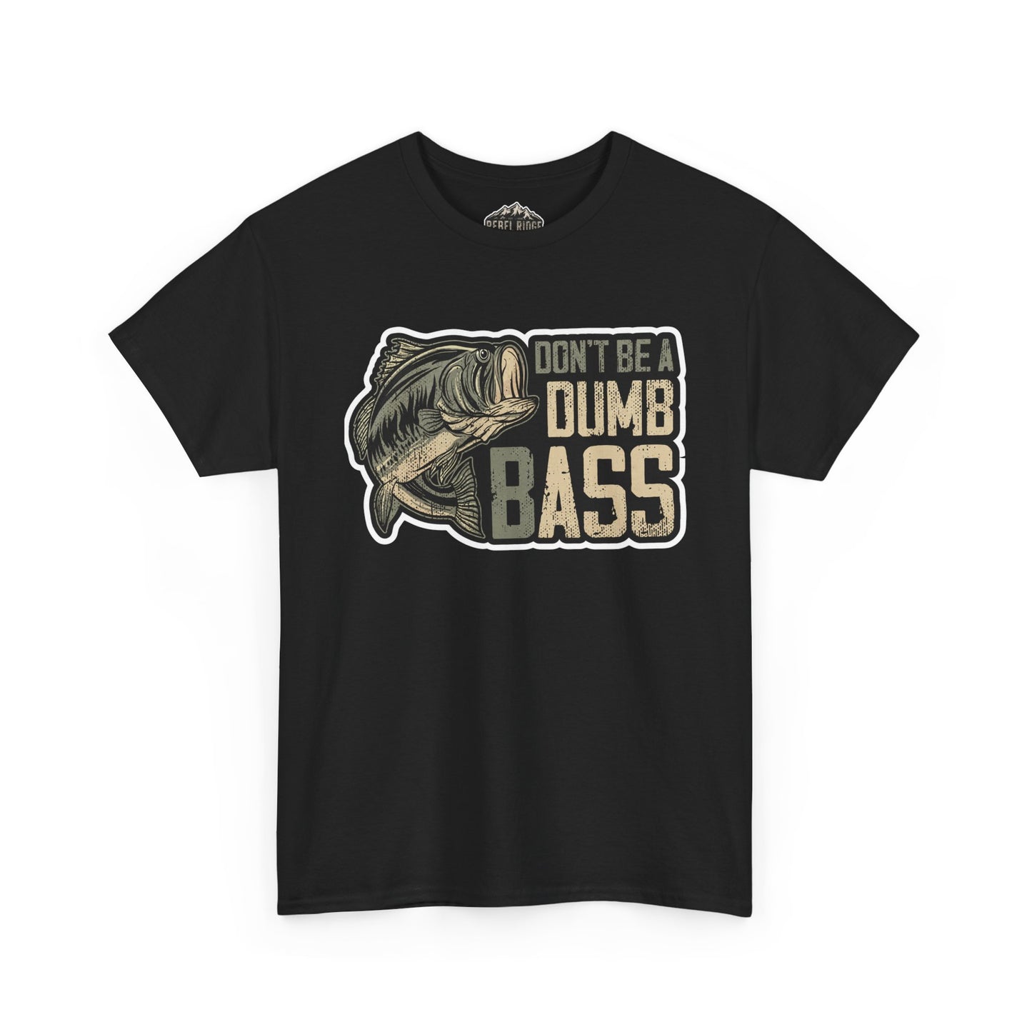 Bass Fishing T-Shirt — "Don't Be a Dumb Bass" Graphic Tee