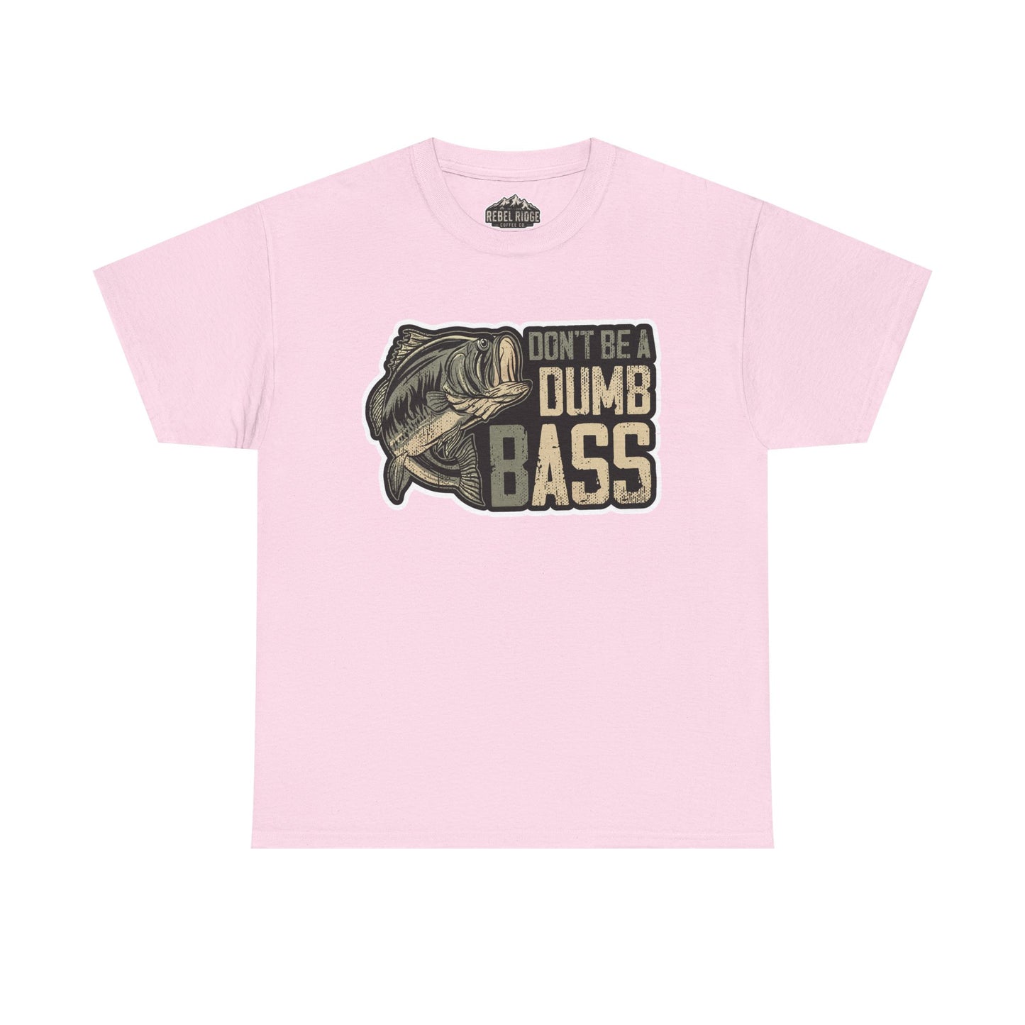 Bass Fishing T-Shirt — "Don't Be a Dumb Bass" Graphic Tee
