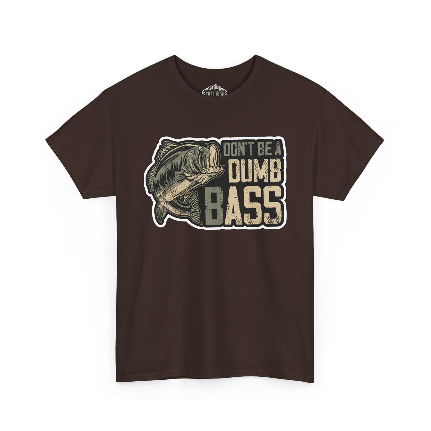 Bass Fishing T-Shirt — "Don't Be a Dumb Bass" Graphic Tee
