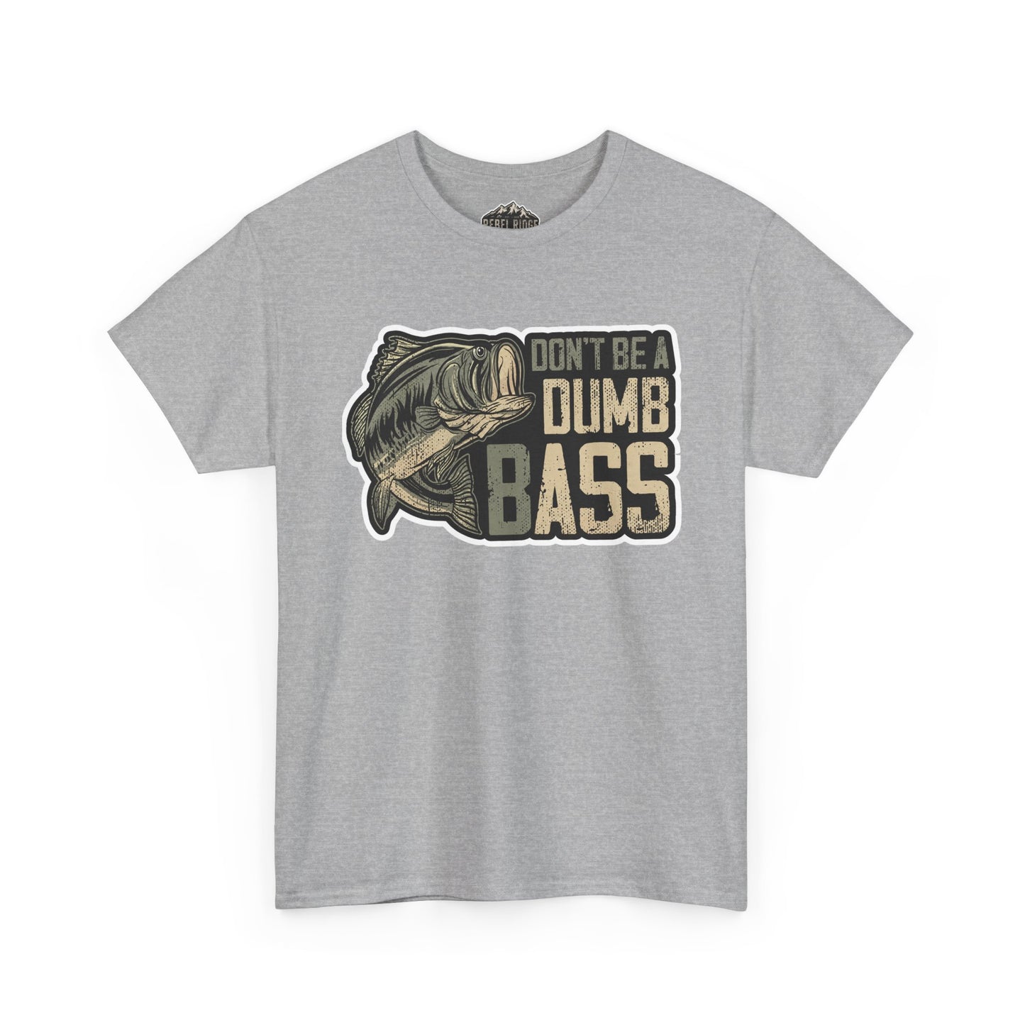 Bass Fishing T-Shirt — "Don't Be a Dumb Bass" Graphic Tee